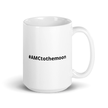 Load image into Gallery viewer, #AMCtothemoon MUG
